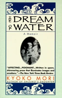 A víz álma: A Memoir - The Dream of Water: A Memoir