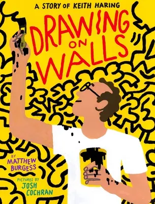 Rajz a falakra: Keith Haring története - Drawing on Walls: A Story of Keith Haring