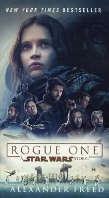 Rogue One: Egy Star Wars-történet - Rogue One: A Star Wars Story