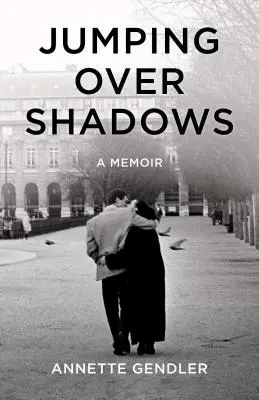 Átugorva az árnyékokat: A Memoir - Jumping Over Shadows: A Memoir