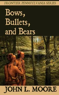 Íjak, golyók és medvék - Bows, Bullets, and Bears