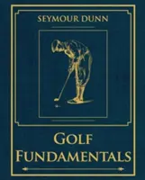 Golf alapjai: A stílus ortodoxiája - Golf Fundamentals: Orthodoxy of Style