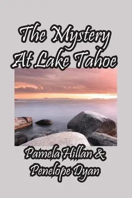 A Tahoe-tó rejtélye - The Mystery At Lake Tahoe