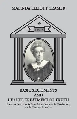 ALAPFELTÉTELEK és az igazság egészségügyi kezelése. - BASIC STATEMENTS and Health Treatment of Truth.