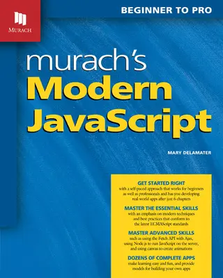 Murach modern JavaScriptje: Kezdőtől a profikig - Murach's Modern JavaScript: Beginner to Pro