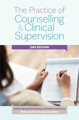 A tanácsadás és a klinikai szupervízió gyakorlata - The Practice of Counselling and Clinical Supervision