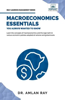 Makrogazdasági alapismeretek, amelyeket mindig is tudni akartál - Macroeconomics Essentials You Always Wanted to Know