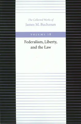 A föderalizmus, a szabadság és a jog - Federalism, Liberty, and the Law