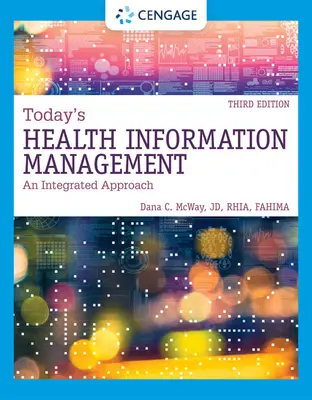 A mai egészségügyi információkezelés: Egy integrált megközelítés - Today's Health Information Management: An Integrated Approach