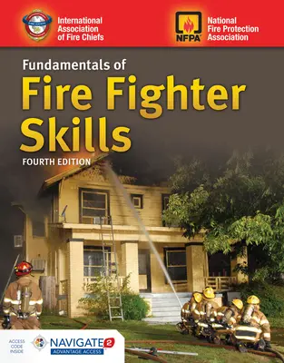 A tűzoltói készségek alapjai - Fundamentals of Fire Fighter Skills