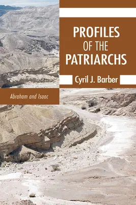 A pátriárkák profiljai, 1. kötet - Profiles of the Patriarchs, Volume 1