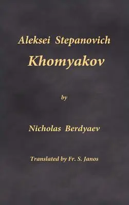 Alekszej Sztyepanovics Homojakov - Aleksei Stepanovich Khomyakov