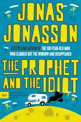 A próféta és az idióta - The Prophet and the Idiot