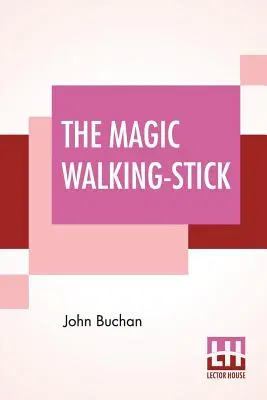 A mágikus sétapálca - The Magic Walking-Stick