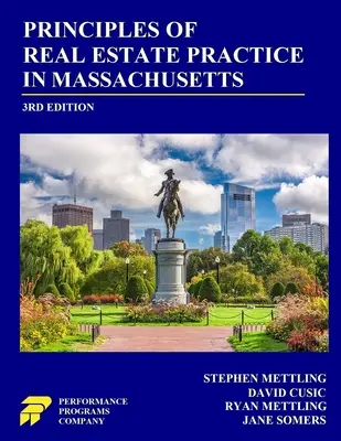 A massachusettsi ingatlanügyek gyakorlatának alapelvei: 3. kiadás - Principles of Real Estate Practice in Massachusetts: 3rd Edition