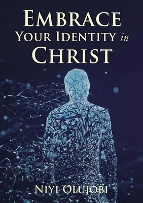 Fogadd el identitásodat Krisztusban - Embrace Your Identity in Christ