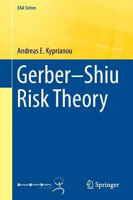 Gerber-Shiu kockázatelmélete - Gerber-Shiu Risk Theory