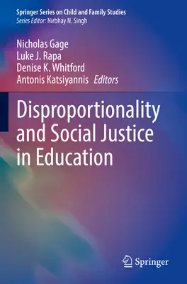 Aránytalanság és társadalmi igazságosság az oktatásban - Disproportionality and Social Justice in Education