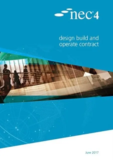 NEC4: Tervezési, építési és üzemeltetési szerződés - NEC4: Design Build and Operate Contract