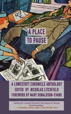 A Place to Pause: A Lowestoft Chronicle antológia - A Place to Pause: A Lowestoft Chronicle Anthology