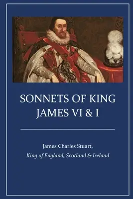 VI. és I. Jakab király szonettjei - Sonnets of King James VI & I