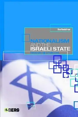 A nacionalizmus és az izraeli állam: A bürokratikus logika a nyilvános eseményekben - Nationalism and the Israeli State: Bureaucratic Logic in Public Events