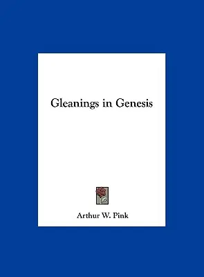 Gleanings in Genesis