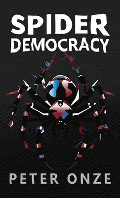 Pók demokrácia - Spider Democracy