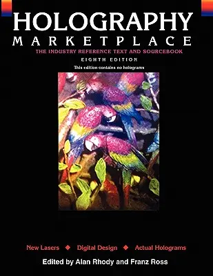 Holográfia MarketPlace - 8. szöveges kiadás - Holography MarketPlace - 8th text edition