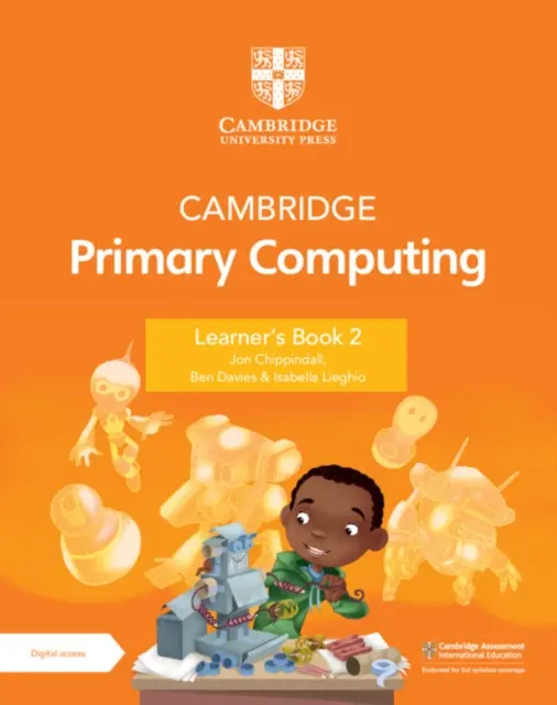 Cambridge Primary Computing Learner's Book 2 digitális hozzáféréssel - Cambridge Primary Computing Learner's Book 2 with Digital Access