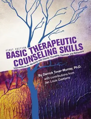 Alapvető terápiás tanácsadási készségek - Basic Therapeutic Counseling Skills