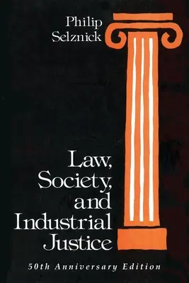 Jog, társadalom és ipari igazságszolgáltatás - Law, Society, and Industrial Justice