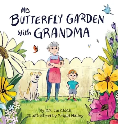 Pillangókertem a nagymamával - My Butterfly Garden with Grandma