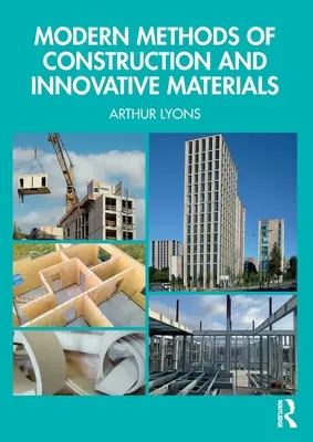 Modern építési módszerek és innovatív anyagok - Modern Methods of Construction and Innovative Materials