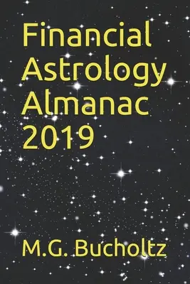 Pénzügyi asztrológiai almanach 2019 - Financial Astrology Almanac 2019