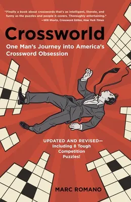 Crossworld: Egy ember utazása Amerika keresztrejtvény-mániájába - Crossworld: One Man's Journey into America's Crossword Obsession