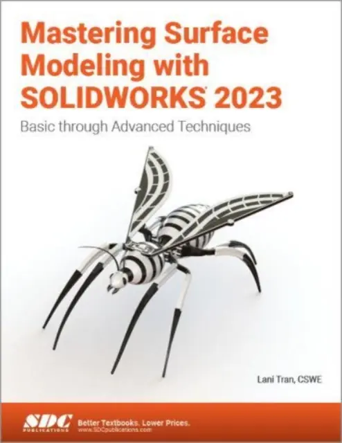 Felületmodellezés elsajátítása a SOLIDWORKS 2023 segítségével - Mastering Surface Modeling with SOLIDWORKS 2023