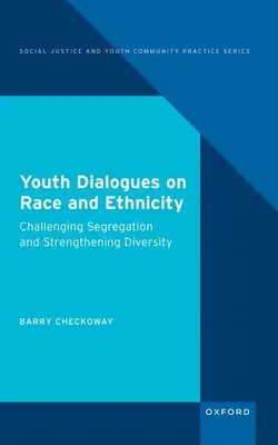 Ifjúsági párbeszédek a faji és etnikai hovatartozásról: A szegregáció elleni küzdelem és a sokszínűség erősítése - Youth Dialogues on Race and Ethnicity: Challenging Segregation and Strengthening Diversity
