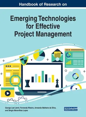 A hatékony projektmenedzsment új technológiáinak kutatási kézikönyve - Handbook of Research on Emerging Technologies for Effective Project Management