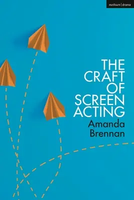 A filmszínészet mestersége - The Craft of Screen Acting