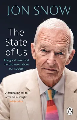 A mi állapotunk: A jó és a rossz hírek társadalmunkról - The State of Us: The Good News and the Bad News about Our Society