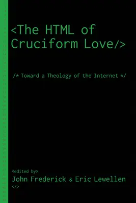 A kereszthalálos szerelem HTML-je - The HTML of Cruciform Love