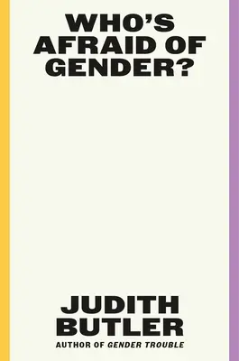 Ki fél a nemiségtől? - Who's Afraid of Gender?