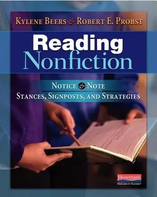 Reading Nonfiction: Notice & Note Állások, útjelzők és stratégiák - Reading Nonfiction: Notice & Note Stances, Signposts, and Strategies