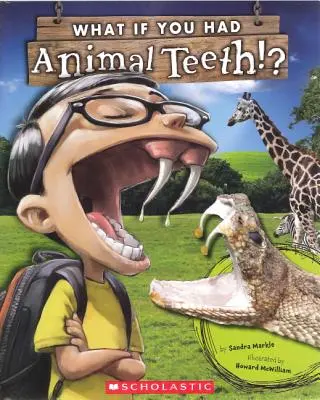 Mi lenne, ha állati fogaid lennének? - What If You Had Animal Teeth?