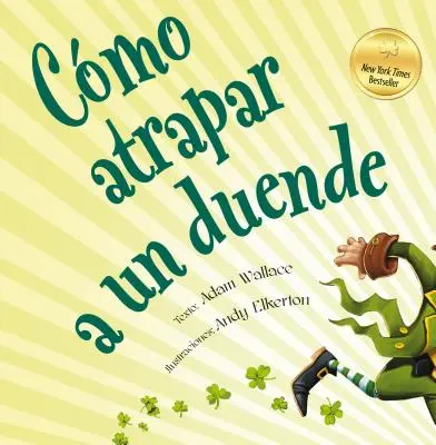 Como Atrapar A un Duende = Hogyan fogjunk el egy koboldot? - Como Atrapar A un Duende = How to Catch a Leprechaun