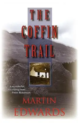 A koporsó ösvénye: A Lake District Mystery - The Coffin Trail: A Lake District Mystery