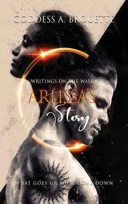 Írások a falon: Arlissa története - Writings on the Wall: Arlissa's Story