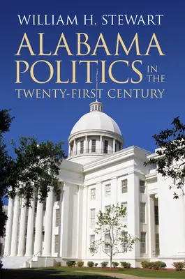 Alabama politikája a huszonegyedik században - Alabama Politics in the Twenty-First Century