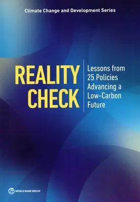 Reality Check: Az alacsony szén-dioxid-kibocsátású jövőt előmozdító 25 szakpolitika tanulságai - Reality Check: Lessons from 25 Policies Advancing a Low-Carbon Future